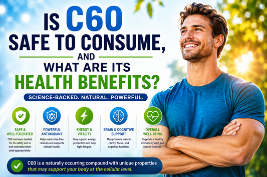 Is C60 Safe to Consume, and What Are Its Health Benefits?
