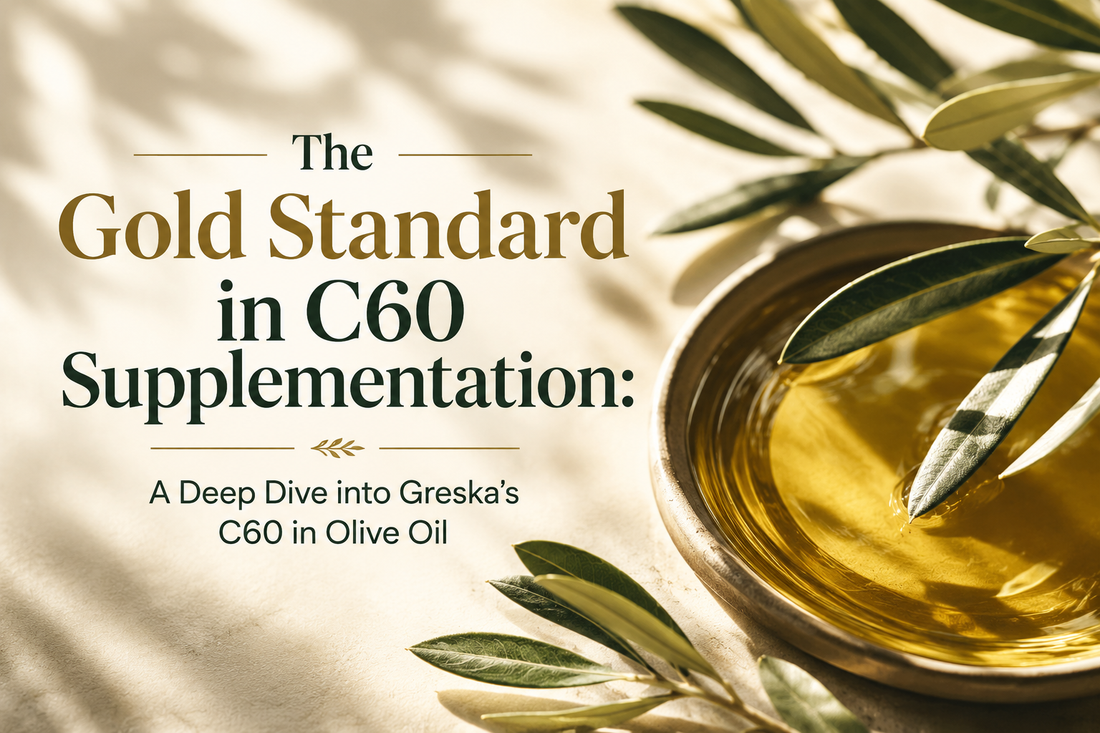 The Gold Standard in C60 Supplementation: A Deep Dive into Greska’s C60 in Olive Oil